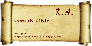 Kossuth Albin névjegykártya